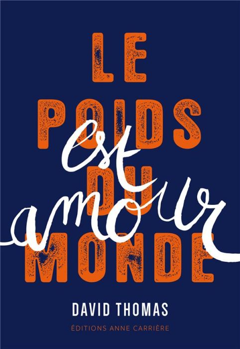 Emprunter Le poids du monde est amour livre