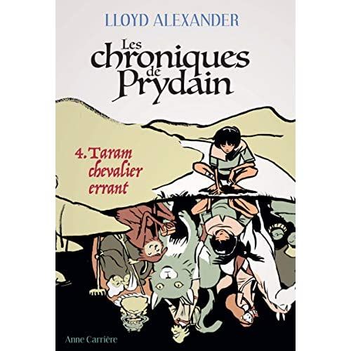 Emprunter Chroniques de Prydain Tome 4 : Taram chevalier errant livre