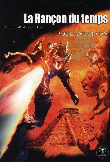 Emprunter La Patrouille du temps Tome 3 : La Rançon du temps livre