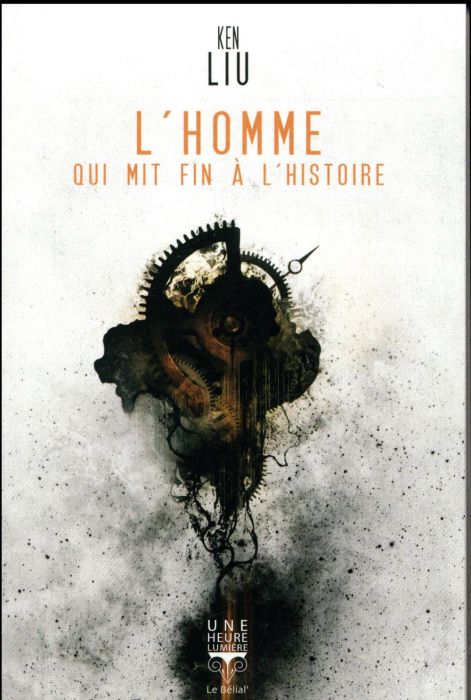 Emprunter L'homme qui mit fin à l'histoire livre