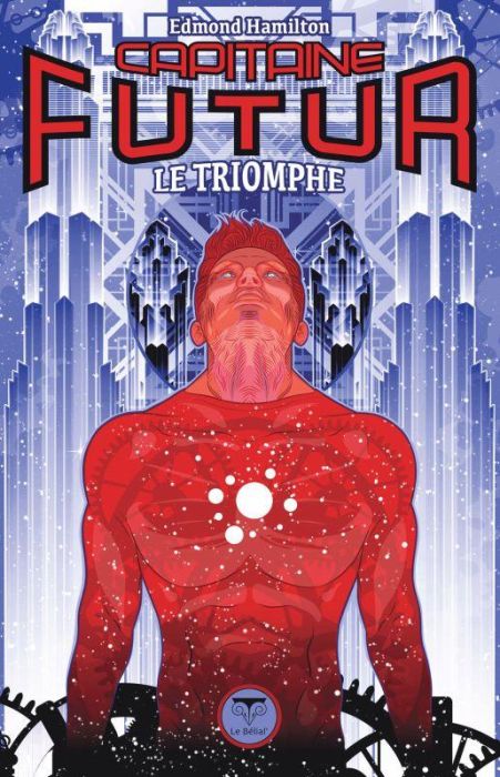 Emprunter CAPITAINE FUTUR : LE TRIOMPHE - VOL04 livre