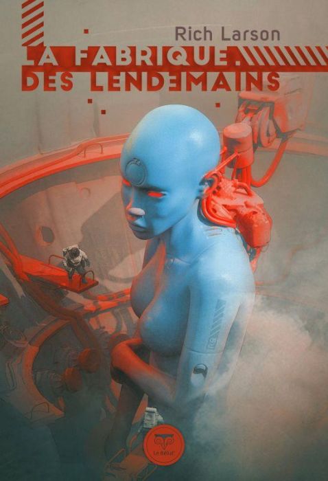 Emprunter La fabrique des lendemains livre