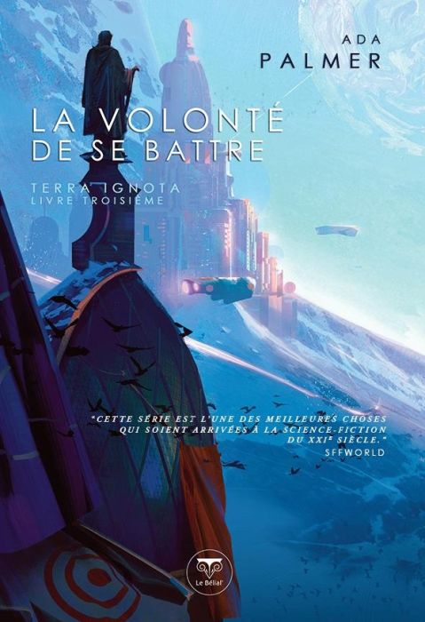 Emprunter Terra Ignota Tome 3 : La Volonté de se battre livre