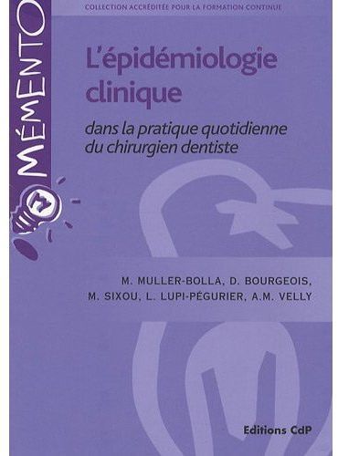 Emprunter L'épidémiologie clinique dans la pratique quotidienne du chirurgien dentiste livre