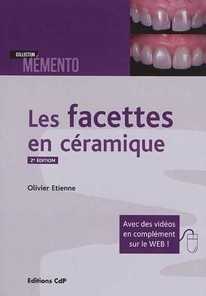 Emprunter Les facettes en céramiques. 2e édition livre