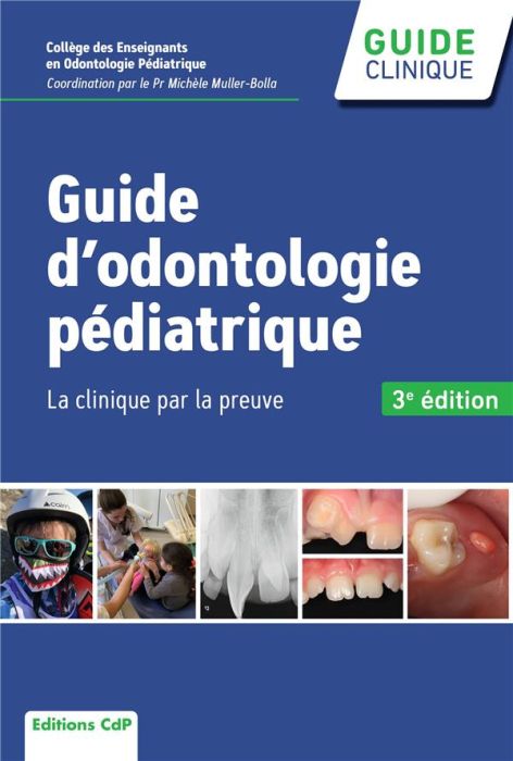 Emprunter Guide d'odontologie pédiatrique. La clinique par la preuve, 3e édition livre