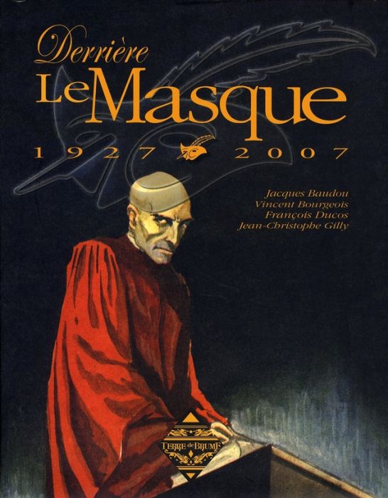 Emprunter Derrière Le Masque. 1927-2007 livre