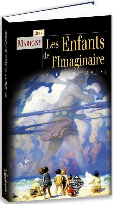 Emprunter Les enfants de l'imaginaire. Anges ou démons livre