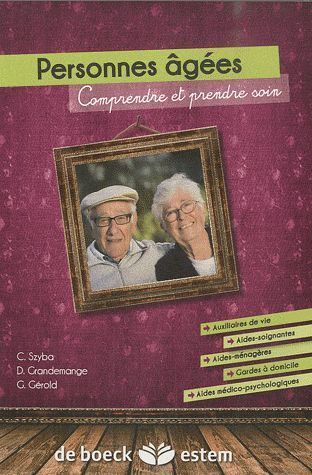 Emprunter Les personnes âgées. Comprendre et prendre soin livre