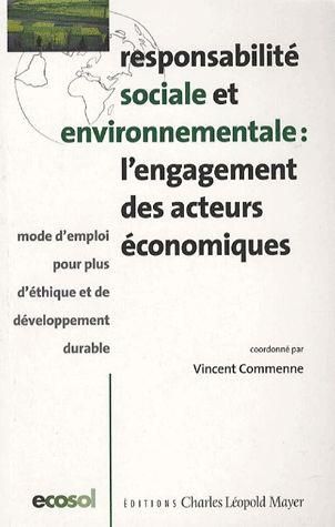 Emprunter Responsabilité sociale et environnementale : l'engagement des acteurs économiques. Mode d'emploi pou livre