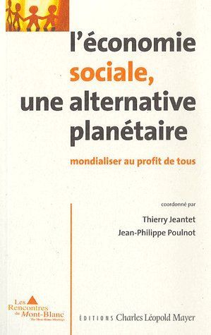 Emprunter L'économie sociale, une alternative planétaire. Mondialiser au profit de tous livre