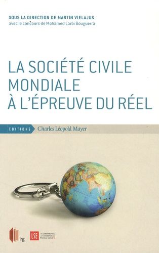 Emprunter La société civile mondiale à l'épreuve du réel livre