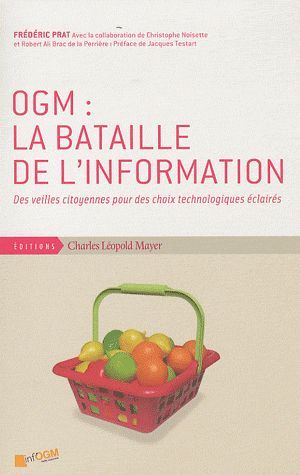 Emprunter OGM : la bataille de l'information. Des veilles citoyennes pour des choix technologiques éclairés livre