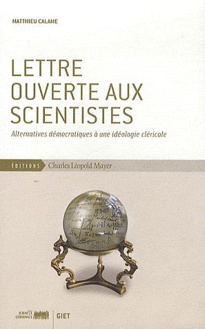 Emprunter Lettre ouverte aux scientistes. Alternatives démocratiques à une idéologie cléricale livre