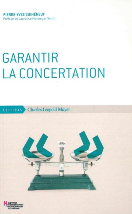 Emprunter Garantir la concertation livre