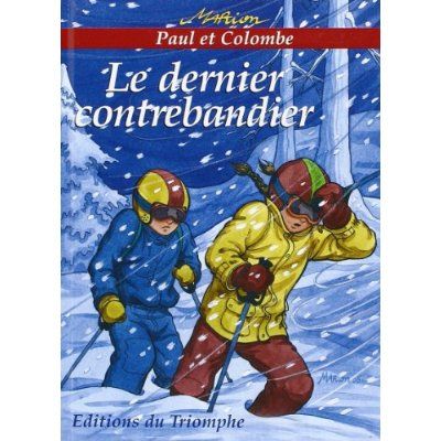 Emprunter Paul et Colombe Tome 2 : Le dernier contrebandier livre