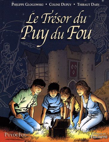 Emprunter Le Trésor du Puy du Fou Tome 1 livre