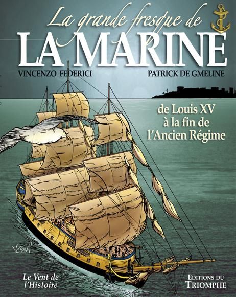 Emprunter La grande fresque de la marine Tome 2 : De Louis XV à la fin de l'Ancien Régime livre