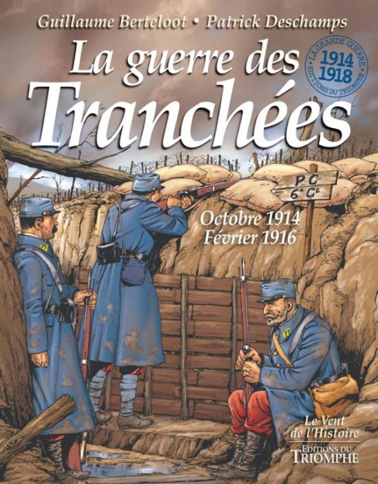 Emprunter La guerre des tranchees oct 1914 - fev 1916 livre