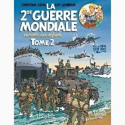 Emprunter La Seconde Guerre mondiale racontée aux enfants. Tome 2 livre