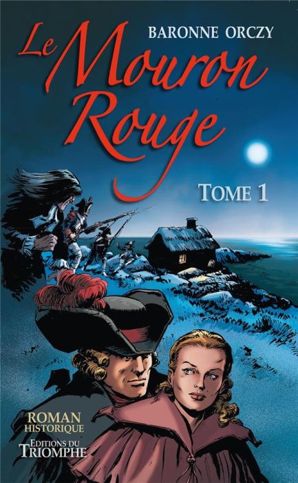 Emprunter Le Mouron Rouge Tome 1 livre