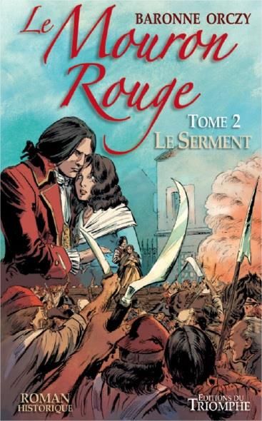 Emprunter Le Mouron Rouge Tome 2 : Le serment livre