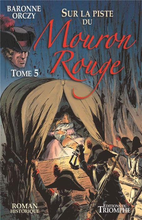 Emprunter Le Mouron Rouge Tome 5 : Sur la piste du Mouron Rouge livre