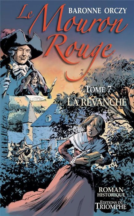 Emprunter Le Mouron Rouge Tome 7 : La revanche livre