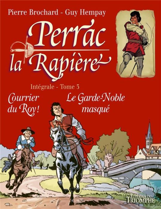 Emprunter Perrac la Rapière Intégrale Tome 3 : Courrier du Roy ! Le Garde-noble masqué livre