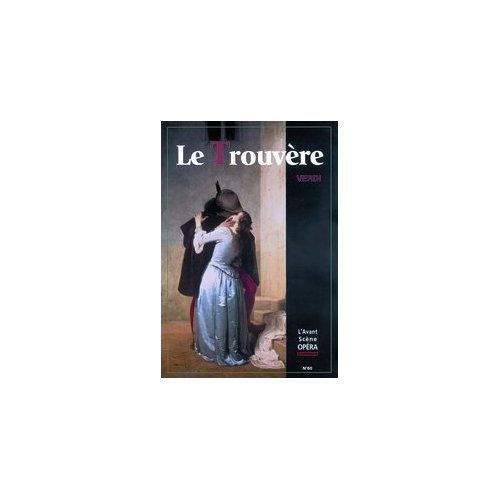 Emprunter L'Avant-Scène Opéra/60/Le Trouvère livre