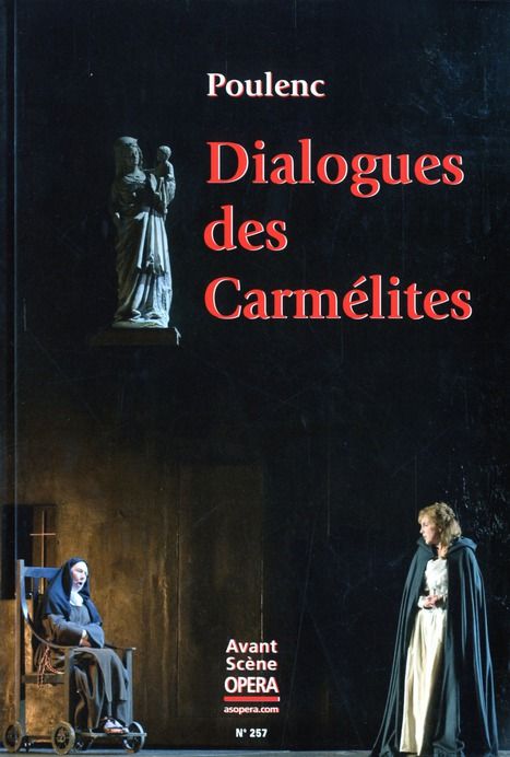 Emprunter L'Avant-Scène Opéra/2572010/Dialogue des Carmélites livre