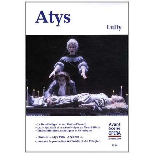 Emprunter L'Avant-Scène Opéra N° 94 : Atys. Lully livre