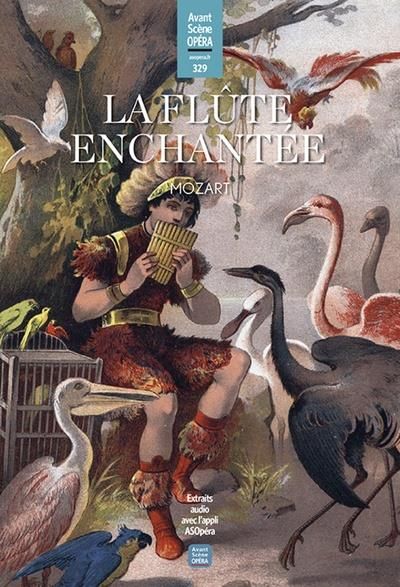 Emprunter L'Avant-Scène Opéra N° 329, juillet 2022 : La Flûte enchantée livre