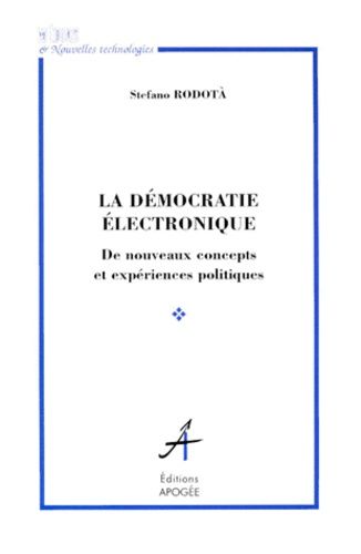 Emprunter LA DEMOCRATIE ELECTRONIQUE. De nouveaux concepts et expériences politiques livre