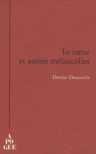 Emprunter Le coeur et autres mélancolies livre