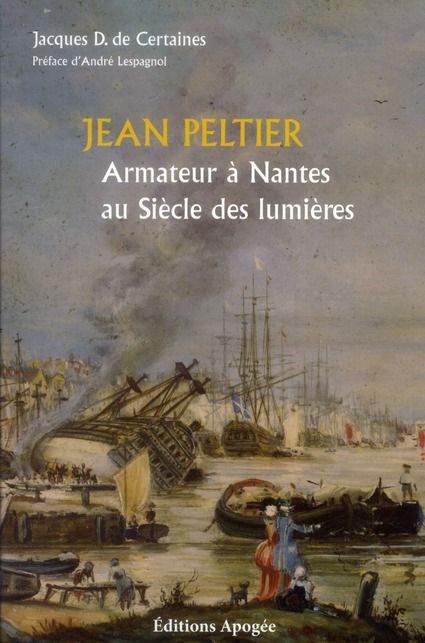 Emprunter Jean Peltier, armateur à Nantes au siècle des Lumières livre