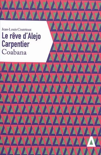 Emprunter Le RÃªve d'Alejo Carpentier livre