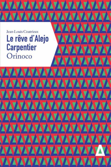 Emprunter Le Rêve d'Alejo Carpentier. Orinoco livre