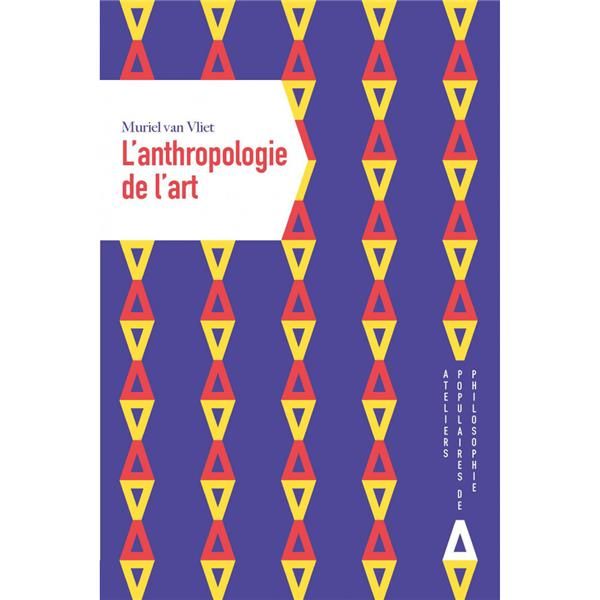 Emprunter L'Anthropologie de l'art. Voyage esthétique à la rencontre des cultures livre