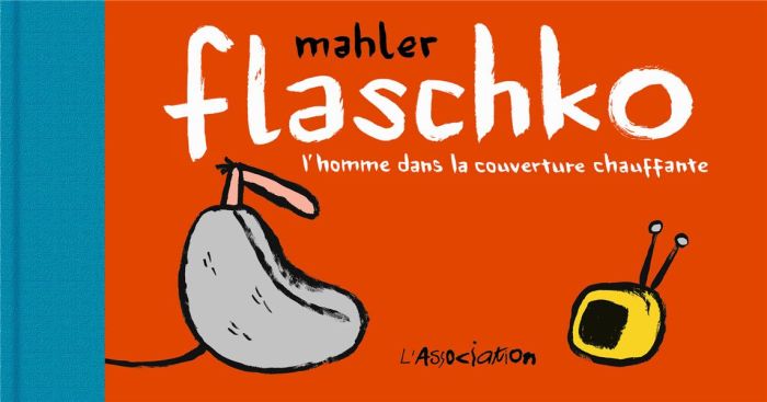 Emprunter Flaschko. L'homme dans la couverture chauffante livre