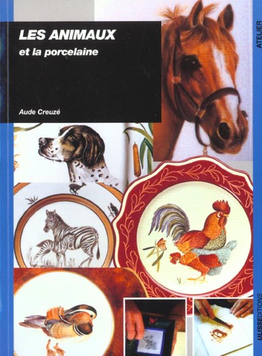 Emprunter Les animaux et la porcelaine livre