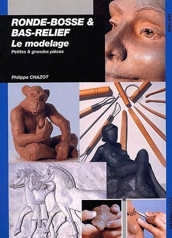 Emprunter Ronde-bosse & bas-relief. Le modelage livre