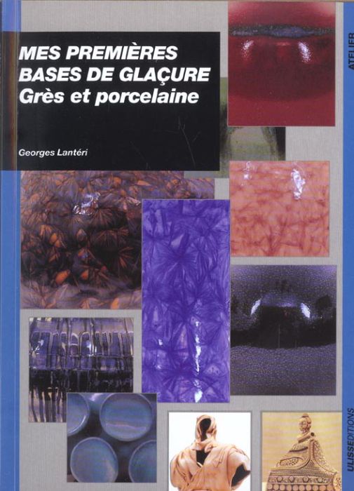 Emprunter Mes premières bases de glaçure. Grès et porcelaine livre