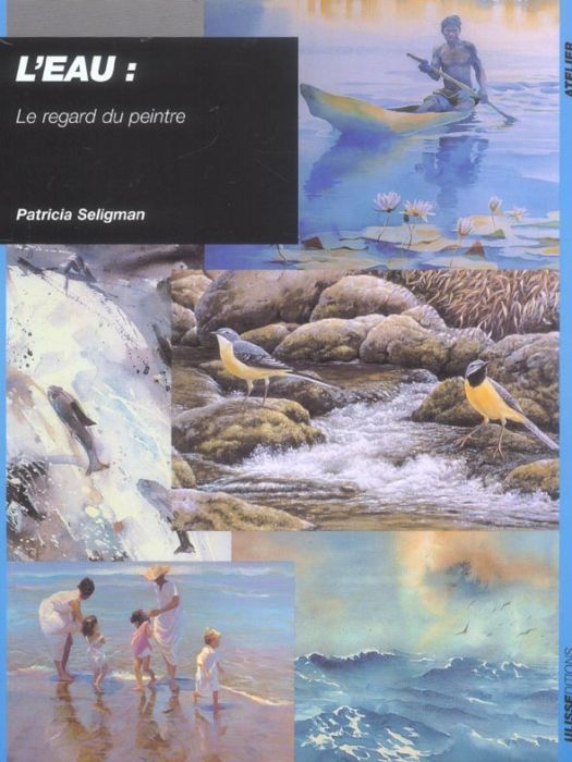 Emprunter L'eau. Le regard du peintre livre