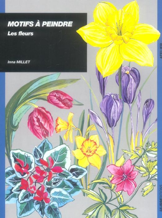 Emprunter Motifs à peindre. Les fleurs livre