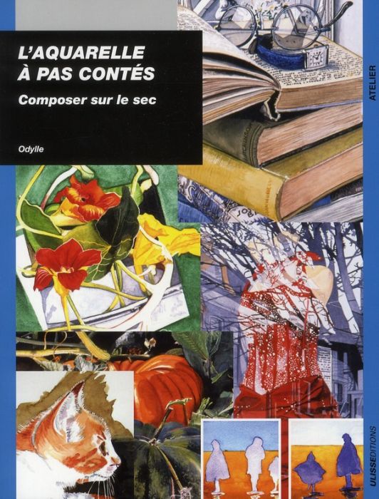 Emprunter L'aquarelle à pas contés. Composer sur le sec livre