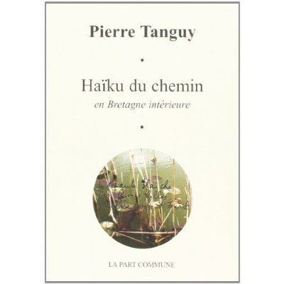 Emprunter Haïku du chemin en Bretagne intérieure livre