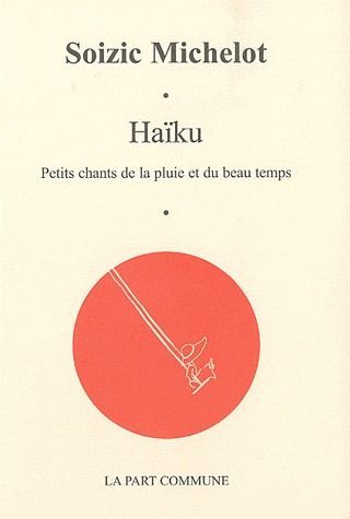 Emprunter Haïku. Petits chants de la pluie et du beau temps livre