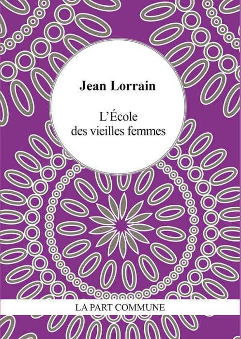 Emprunter L'école des vieilles femmes livre