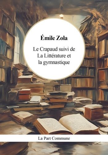 Emprunter Le Crapaud suivi de La Littérature et la gymnastique livre